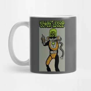 KILLBOT FROM OUTER SPACE Mug